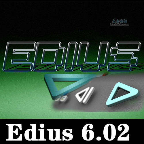 非编高清摄像后期视频编辑处理软件Edius6.02