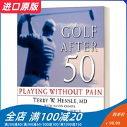 英文原版golfafter50playingwithoutpain50岁后打高尔夫不痛不痒英文版进口英语原版书籍