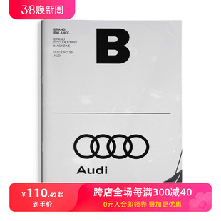 Magazine《B》 AUDI-奥迪汽车 代步工具车品牌商业杂志 NO.23期 2014年1-2月 韩国英文版 善本图书