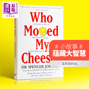  谁动了我的奶酪 英文原版书籍 斯宾塞约翰逊经典 不变的就是改变 受用一生的书 适合所有年龄段读者！Who Moved My Cheese