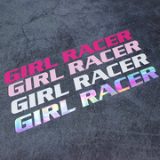 girlracer女司机个性创意文字，车贴纸电动车摩托车，后窗七彩镭射贴