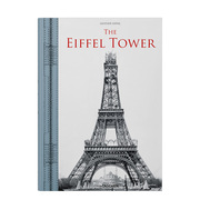 The Eiffel Tower 艾菲尔铁塔艺术摄影集 法国地标建筑的历史 城市地理标志设计英文原版进口画册图书