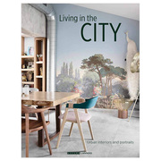 城市生活城市内部和肖像英文室内设计空间，与装饰精装进口原版，外版书籍livinginthecityurbaninteriorsandportrai