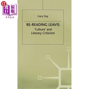 海外直订Re-Reading Leavis  Culture and Literary Criticism 再读里维斯 文化与文学批评