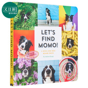  Lets Find Momo寻找莫莫1 让我们找到Momo 英文原版纸板书 A Hide-And-Seek Board Book 狗狗找找书 捉迷藏的书 又日新
