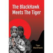4周达The BlackHawk Meets The Tiger 9781648954252