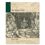 预 售乡村风格 The Rustic Style英文艺术总论原版图书外版进口书籍Ernst Kris Linda B. Parshall