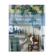 At Home in the English Countryside英式田园家居 设计师和狗英文原版图书籍进口正版