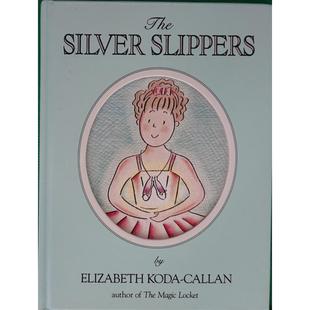 The Silver Slippers Magic Charm Book by Elizabeth Koda-Callan精装Workman Publishing银色拖鞋(神奇魅力的书)
