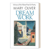 英文原版dreamwork梦想的工作，玛丽·奥利弗maryoliver诗集英文版进口英语原版书籍