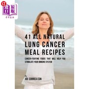 海外直订医药图书41allnaturallungcancermealrecipescancer-fightingfoodsthatwill，helpyo41全天然肺癌食谱: