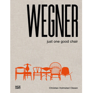 汉斯瓦格纳：名椅经典设计书 Hans J. Wegner Just One Good Chair 英文原版家具设计书籍艺术画册画集 善本图书